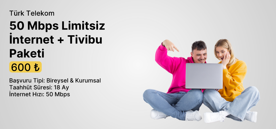 50 Mbps Limitsiz İnternet + Tivibu Paketi