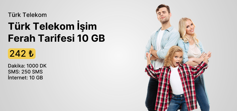 Türk Telekom İşim Ferah Tarifesi 10 GB
