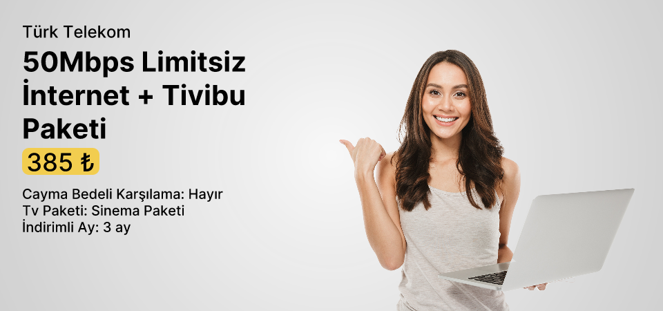 50Mbps Limitsiz İnternet + Tivibu Paketi