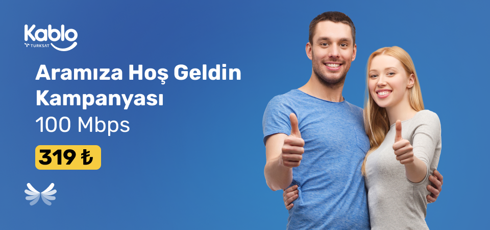 Aramıza Hoş Geldin Kampanyası 100 Mbps Sınırsız