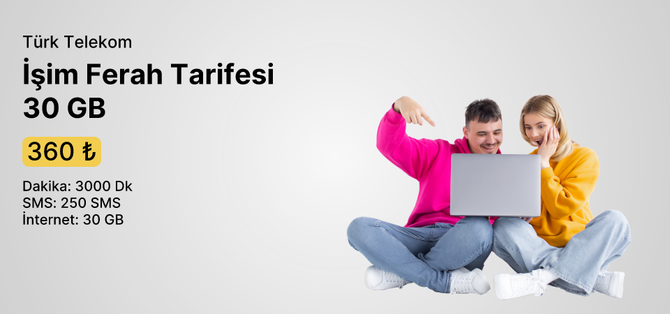 İşim Ferah Tarifesi 30 GB