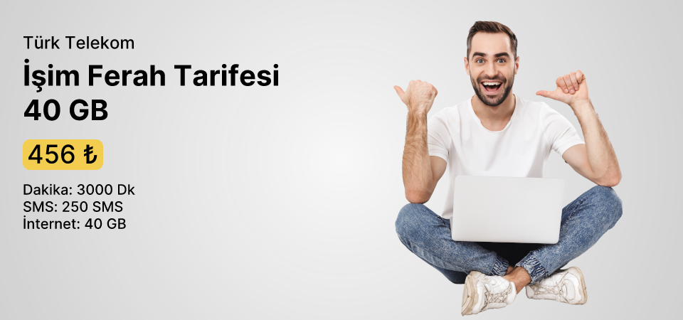 İşim Ferah Tarifesi 40 GB
