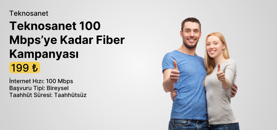 Anneler Gününe Özel Teknosanet 100 Mbps’ye Kadar Fiber İnternet 199 TL