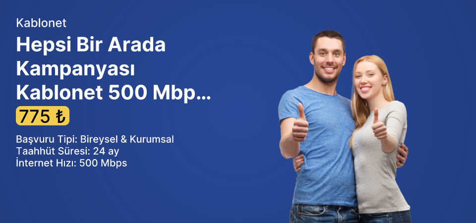Hepsi Bir Arada Kampanyası Kablonet 500 Mbps İnternet ve TV