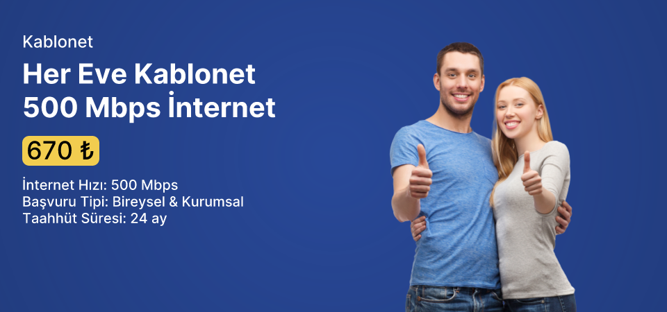 Her Eve Kablonet 500 Mbps İnternet