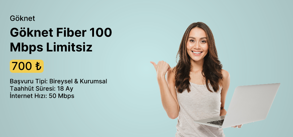 Göknet Fiber 100 Mbps Limitsiz