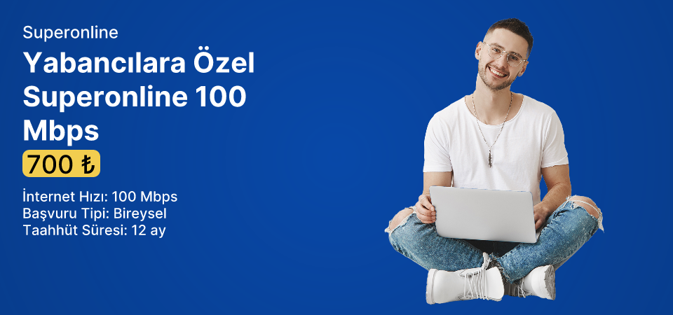 Yabancılara Özel Superonline 100 Mbps