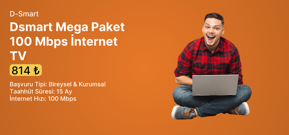 Dsmart Mega Paket 100 Mbps İnternet TV 
